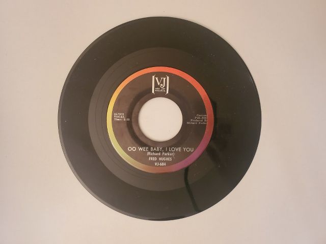 Fred Hughes Oo Wee Baby, I Love You / Love Me Baby vinyl record