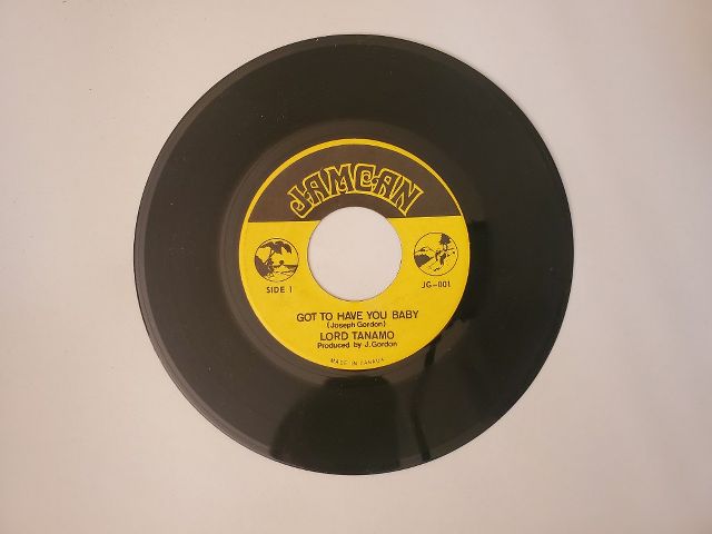 Lord Tanamo Got To Have You Baby / Got to Have You Baby - Part 2 vinyl record