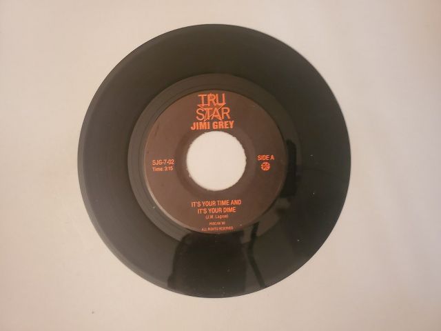 Jimi Grey It's Your Time and It's Your Dime / Someone to Care vinyl record