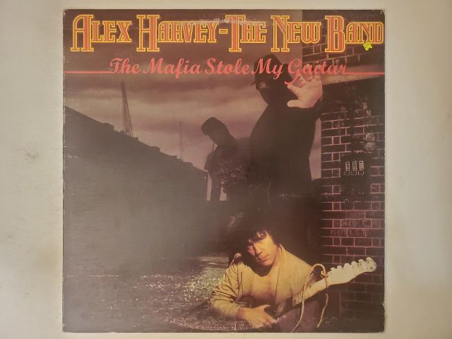 Alex Harvey - The New Band The Mafia Stole My Guitar vinyl record