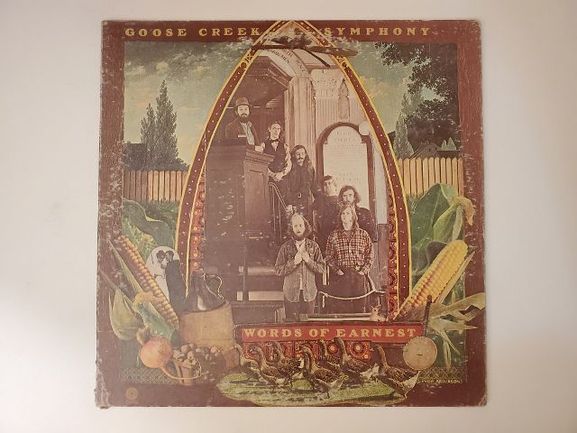 Goose Creek Symphony Words of Earnest vinyl record