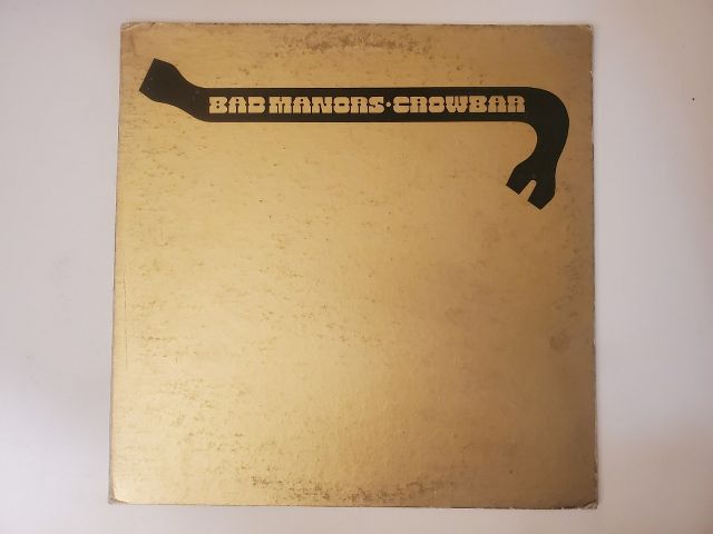 Crowbar Bad Manors vinyl record