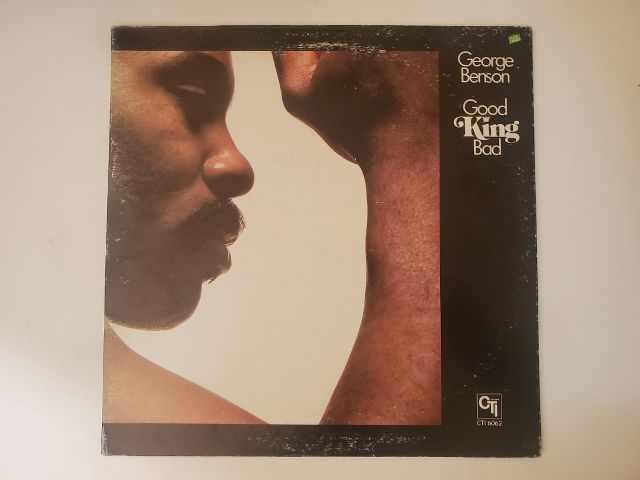 George Benson Good King Bad vinyl record