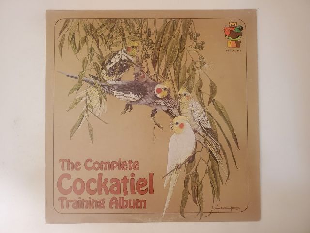 Unknown The Complete Cockatiel Training Album vinyl record