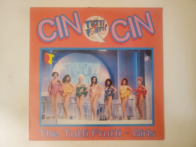 The Tutti Frutti Girls CIN CIN vinyl record