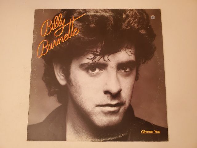 Billy Burnette Gimme You vinyl record