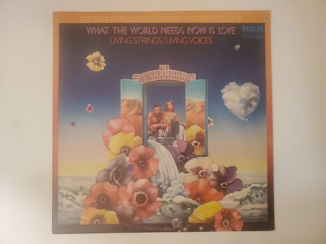 Living Strings & Living Voices What the World Needs Now is Love vinyl record
