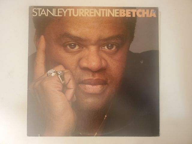 Stanley Turrentine Betcha vinyl record