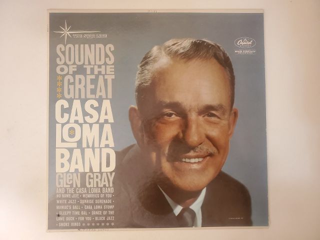 Glen Gray and The Casa Loma Band Sounds of the Great Casa Loma Band vinyl record