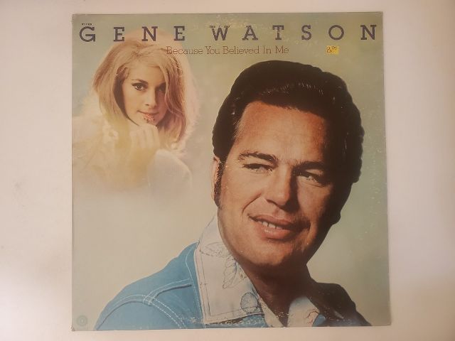Gene Watson Because You Believed in Me vinyl record