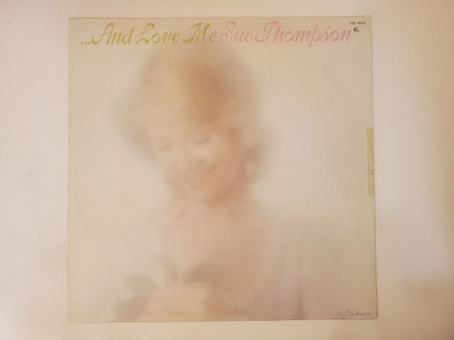 Sue Thompson ...And Love Me vinyl record