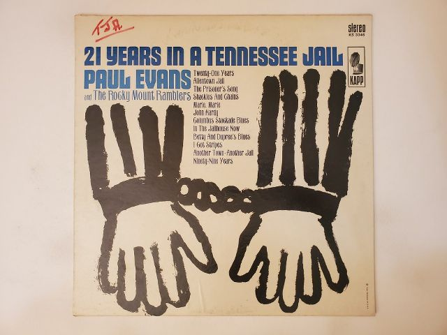 Paul Evans and The Rocky Mount Ramblers 21 Years in a Tennessee Jail vinyl record