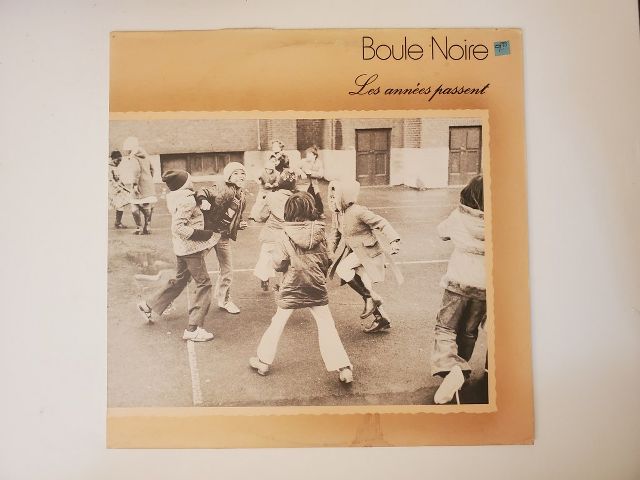 Boule Noire Les ann?es passent vinyl record