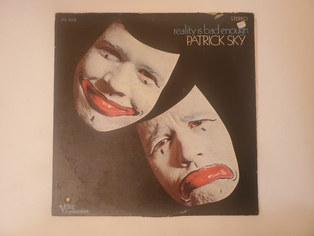Patrick Sky Reality is Bad Enough vinyl record