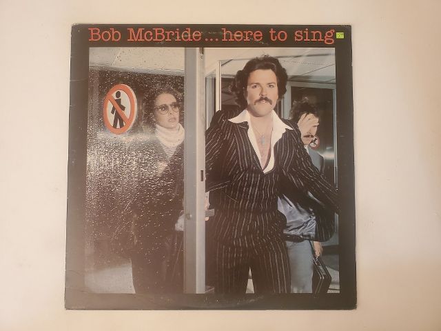 Bob McBride Here to Sing vinyl record