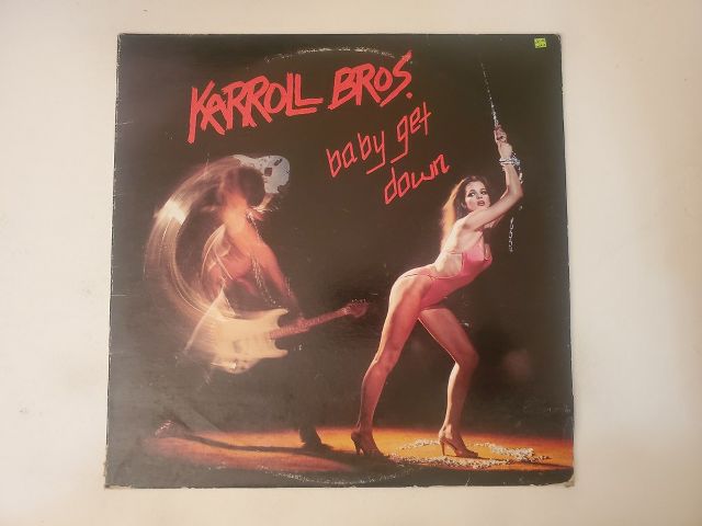 Karroll Bros. Baby Get Down vinyl record