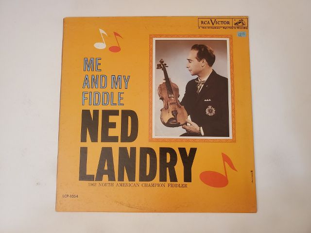 Ned Landry Me and My Fiddle vinyl record