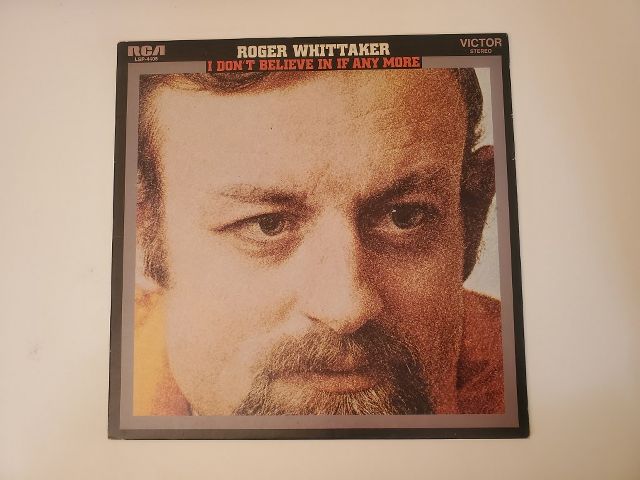 Roger Whittaker I Don't Believe in If Anymore vinyl record