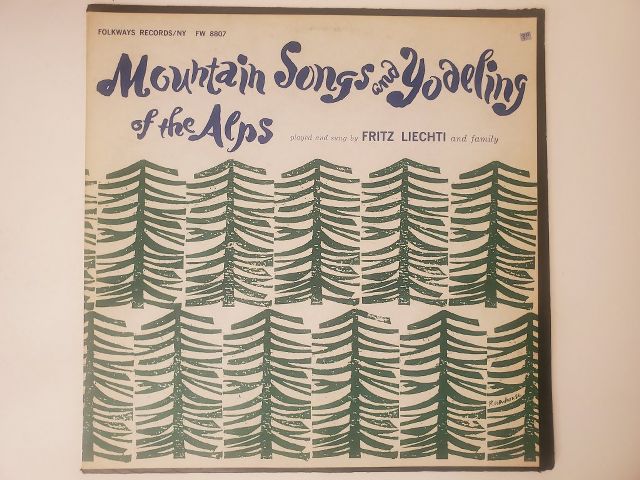 Fritz Liechti and Family Mountain Songs and Yodeling of the Alps vinyl record