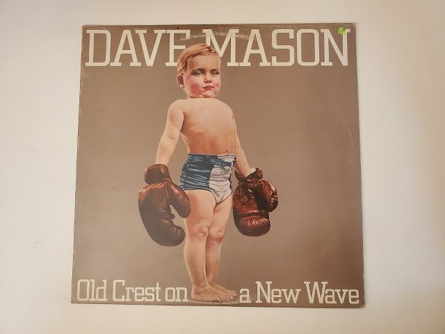 Dave Mason Old Crest on a New Wave vinyl record