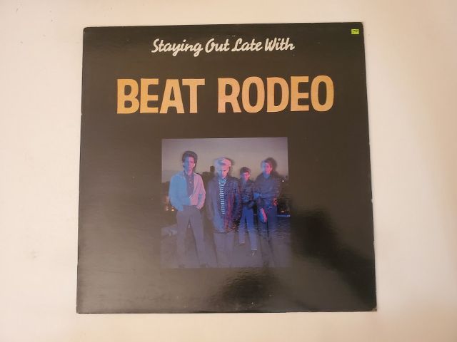 Beat Rodeo Staying Out Late With vinyl record
