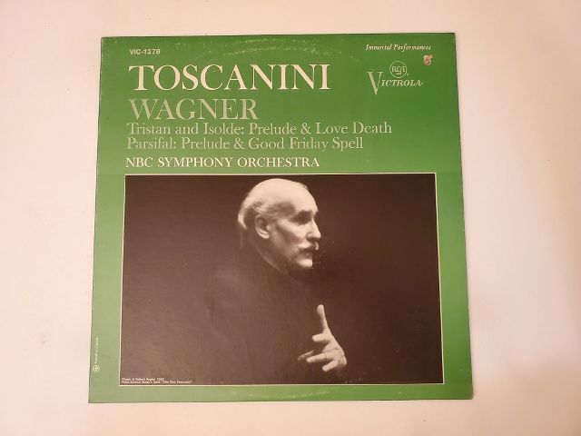 Arturo Toscanini Wagner: Tristan and Isolde: Prelude & Love Death / Parsifal: Prelude & Good Friday Spell vinyl record