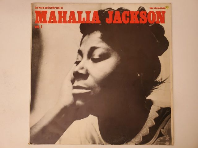Mahalia Jackson The Warm and Tender Soul of Mahalia Jackson Vol. 1 vinyl record