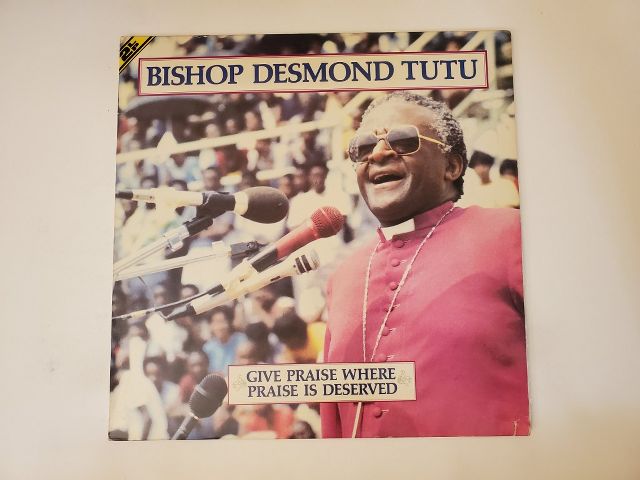 Bishop Desmond Tutu Give Praise Where Praise is Deserved vinyl record