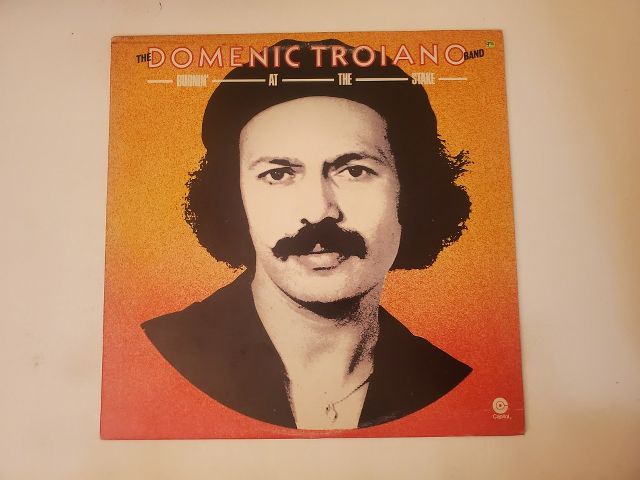 Domenic Troiano Band Burnin' at the Stake vinyl record