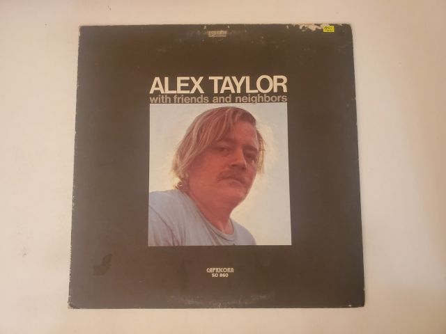 Alex Taylor With Friends and Neighbors vinyl record