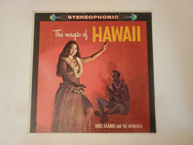 Moki Kaaihui and his orchestra The Magic of Hawaii vinyl record