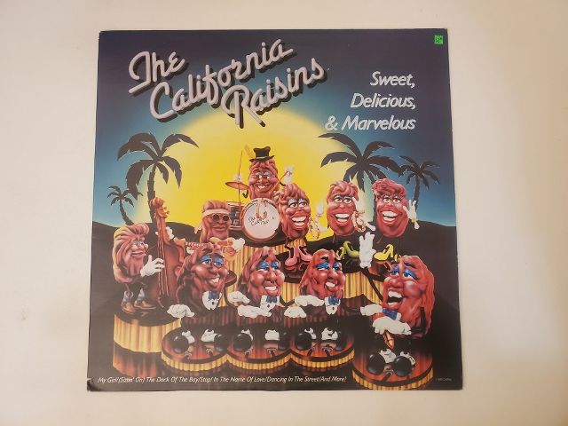 The California Raisins Sweet, Delicious, & Marvelous vinyl record