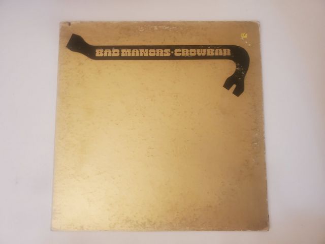 Crowbar Bad Manors vinyl record