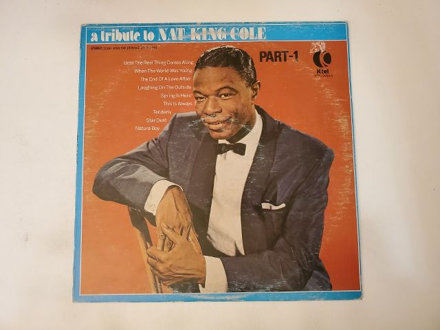 Nat "King" Cole A Tribute to Nat King Cole Part 1 vinyl record