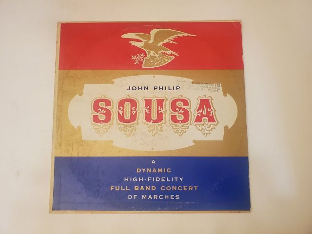John Philip Sousa A Dynamic High-Fidelity Full Band Concert of Marches vinyl record