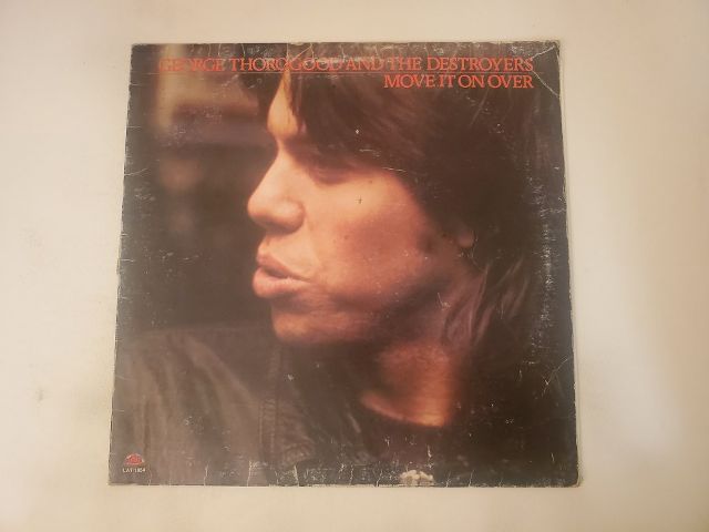 George Thorogood and the Destroyers Move It On Over vinyl record