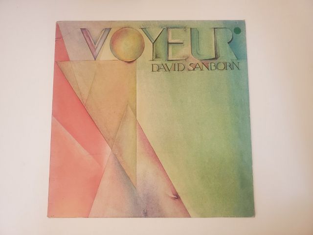 David Sanborn Voyeur vinyl record