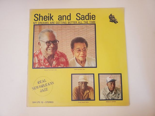 Sheik and Sadie My Dreams Are Getting Better All the Time vinyl record