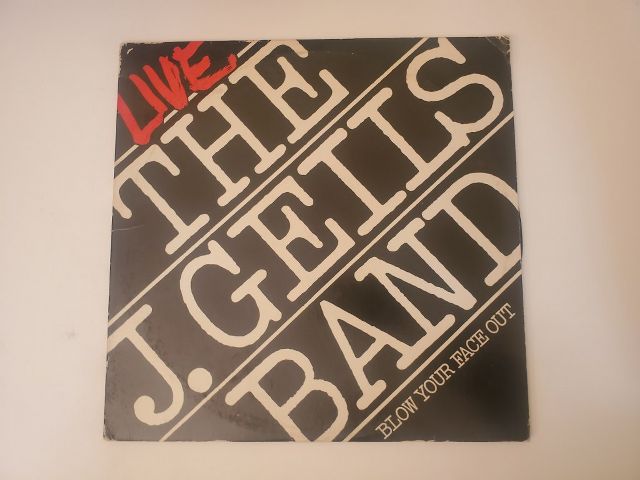 The J. Geils Band Blow Your Face Out vinyl record