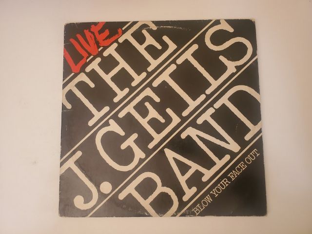 The J. Geils Band Blow Your Face Out vinyl record