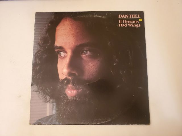 Dan Hill If Dreams Had Wings vinyl record