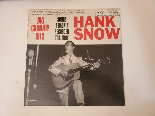 Hank Snow Big Country Hits: Songs I Hadn't Recorded Till Now vinyl record