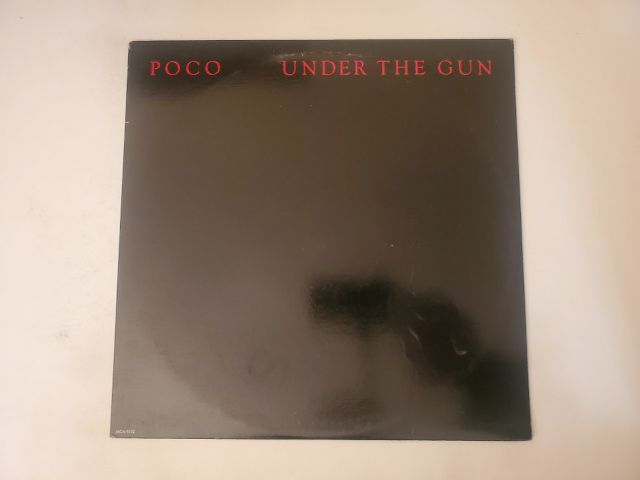 Poco Under the Gun vinyl record