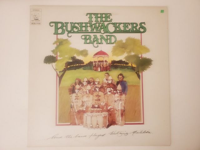 The Bushwackers Band ...And the Band Played Waltzing Matilda vinyl record