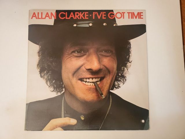 Allan Clarke I've Got Time vinyl record
