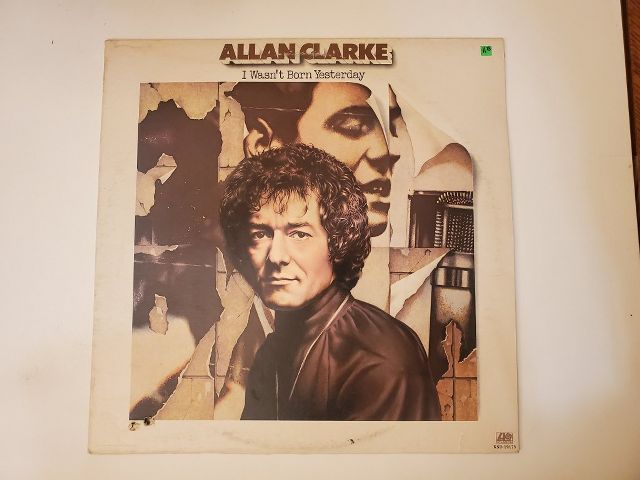 Allan Clarke I Wasn't Born Yesterday vinyl record