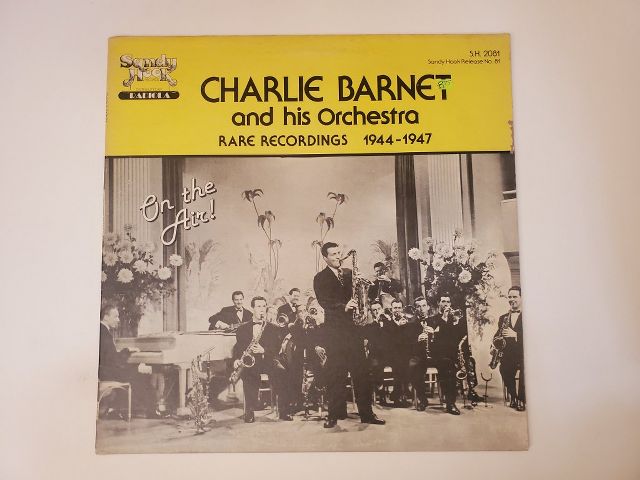 Charlie Barnet and His Orchestra Rare Recordings 1944-1947 vinyl record