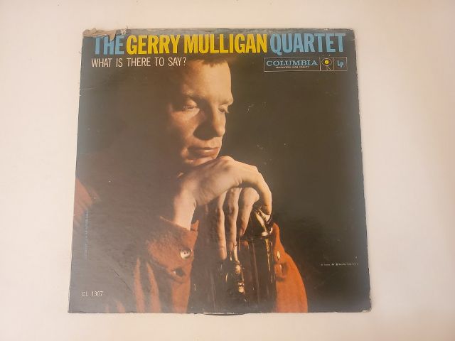 The Gerry Mulligan Quartet What Is There to Say? vinyl record
