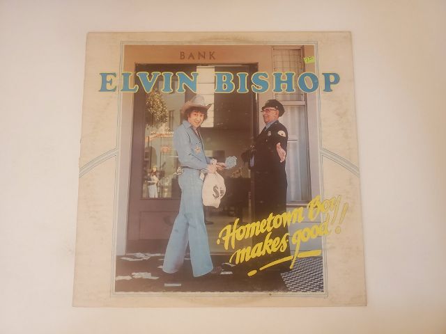 Elvin Bishop Hometown Boy Makes Good! vinyl record