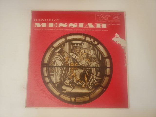 Toronto Mendelssohn Choir and Soloists, Toronto Symphony Orchestra, Sir Ernest MacMillan, Conductor Handel's Messiah vinyl record